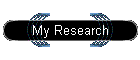 My Research